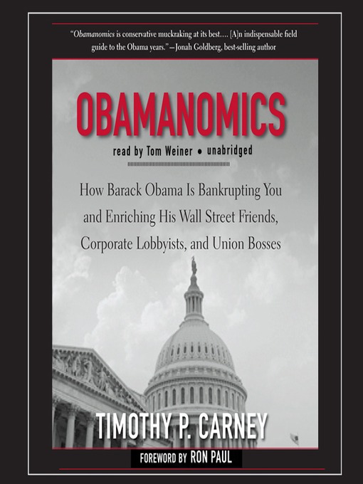 Title details for Obamanomics by Timothy P. Carney - Wait list